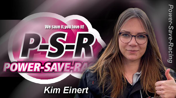 Power Save Racing Kim Einert goes PSR